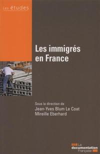 Les immigrés en France