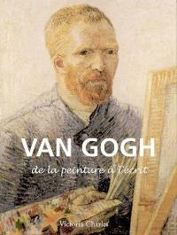 Van Gogh : de la peinture à l'écrit