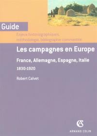 Les campagnes en Europe : France, Allemagne, Espagne, Italie (1830-1920) : enjeux historiographiques, méthodologie, bibliographie commentée
