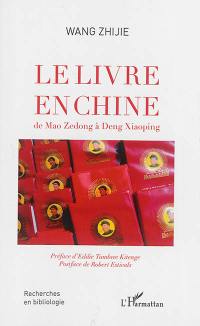Le livre en Chine : de Mao Zedong à Deng Xiaoping