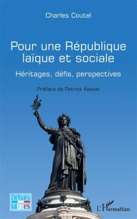Pour une République laïque et sociale : héritages, défis, perspectives