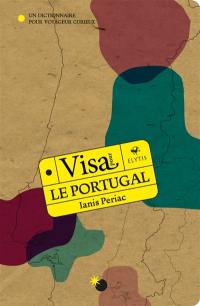 Visa pour le Portugal : un dictionnaire pour voyageur curieux