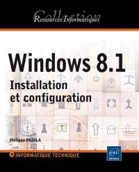 Windows 8.1 : installation et configuration
