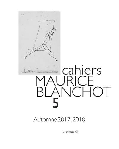 Cahiers Maurice Blanchot, n° 5. Maurioce Blanchot et le récit