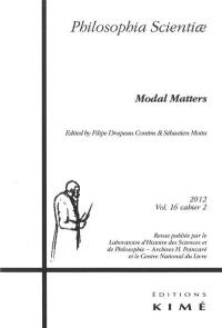 Philosophia scientiae, n° 16-2. Modal matters