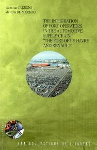 The integration of port operators in the automotive supply chain : the port of Le Havre and Renault