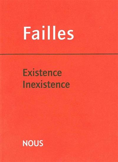 Failles, n° 3. Existence-inexistence