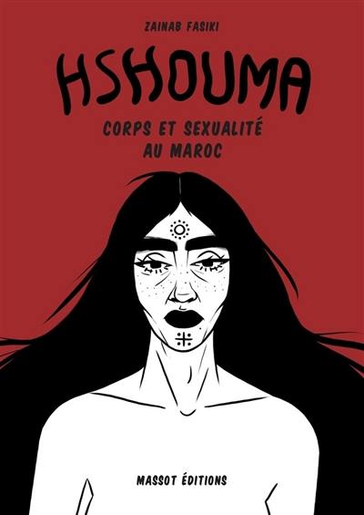 Hshouma : corps et sexualité au Maroc
