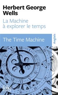 La machine à explorer le temps. The time machine