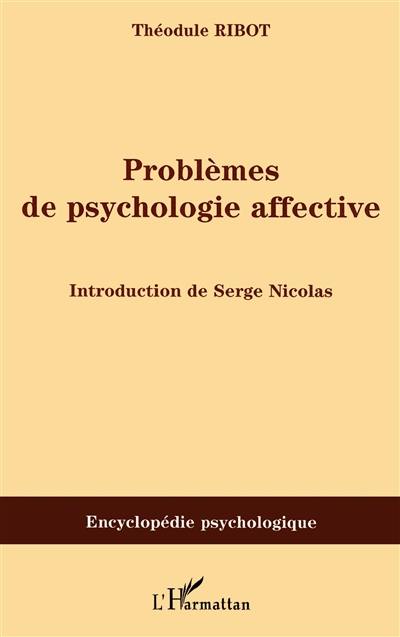Problèmes de psychologie affective (1910)