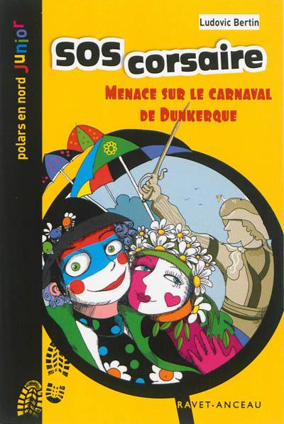 SOS corsaire : menace sur le carnaval de Dunkerque