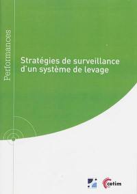 Stratégies de surveillance d'un système de levage