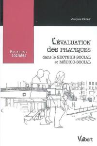 L'évaluation des pratiques dans le secteur social et médico-social