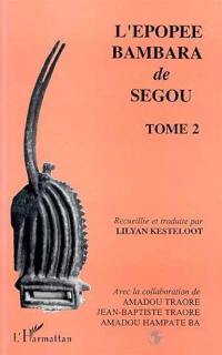 L'épopée bambara de Ségou. Vol. 2