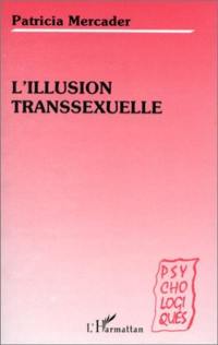 L'illusion transsexuelle