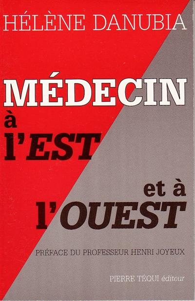 Médecin à l'Est et à l'Ouest