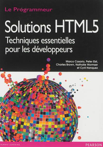 Solutions HTML5 : techniques essentielles pour les développeurs