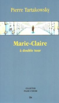 Marie-Claire à double tour