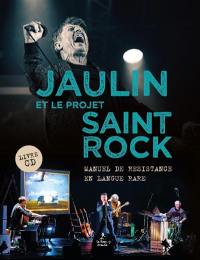 Jaulin et le projet saint Rock : manuel de résistance en langue rare : Dans les arantèles, paroles et traductions