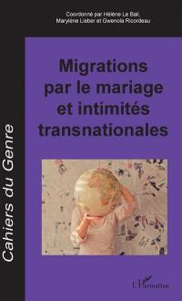 Cahiers du genre, n° 64. Migrations par le mariage et intimités transnationales
