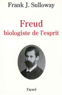 Freud, biologiste de l'esprit