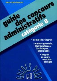Guide des concours administratifs : catégorie B