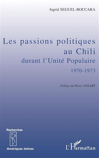 Les passions politiques au Chili durant l'Unité populaire, 1970-1973