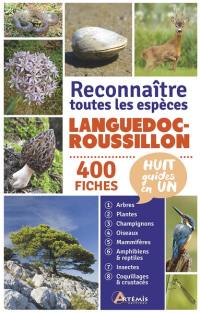 Languedoc-Roussillon : reconnaître toutes les espèces : 400 fiches, huit guides en un