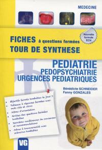 Pédiatrie, pédopsychiatrie, urgences pédiatriques