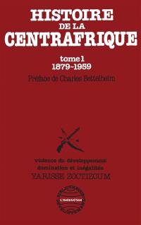Histoire de la Centrafrique : 01 : 1879-1959