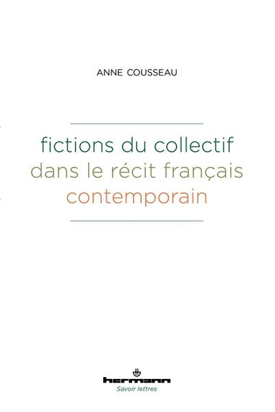 Fictions du collectif dans le récit français contemporain