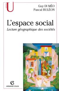 L'espace social : une nouvelle approche de la géographie sociale