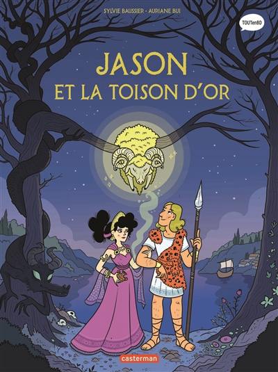 La mythologie en BD. Jason et la Toison d'or