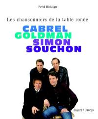 Cabrel, Goldman, Simon, Souchon : les chansonniers de la table ronde