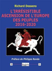 L'irrésistible ascension de l'Europe des peuples : 2016-2020