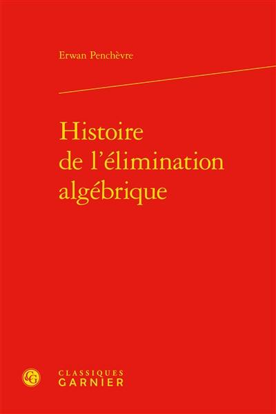 Histoire de l’élimination algébrique