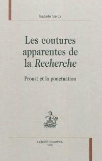 Les coutures apparentes de la Recherche : Proust et la ponctuation