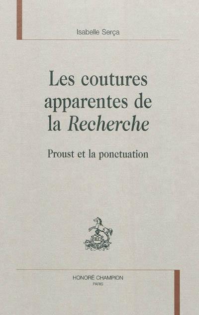 Les coutures apparentes de la Recherche : Proust et la ponctuation