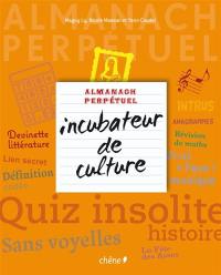 Almanach perpétuel incubateur de culture