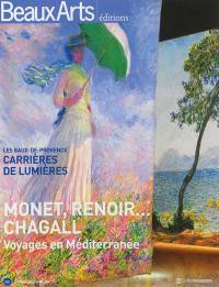 Monet, Renoir... Chagall : voyages en Méditerranée : les Baux-de-Provence, Carrières de lumières