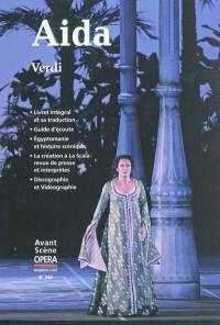 Avant-scène opéra (L'), n° 268. Aida : melodramma en quatre actes