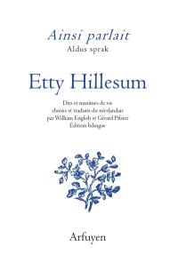 Ainsi parlait Etty Hillesum. Aldus sprak Etty Hilleseum