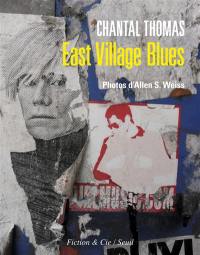 East Village Blues : récit