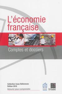 L'économie française : comptes et dossiers : rapport sur les comptes de la nation 2015