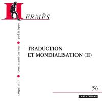 Hermès, n° 56. Traduction et mondialisation : volume 2