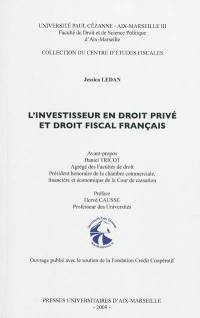 L'investisseur en droit privé et droit fiscal français