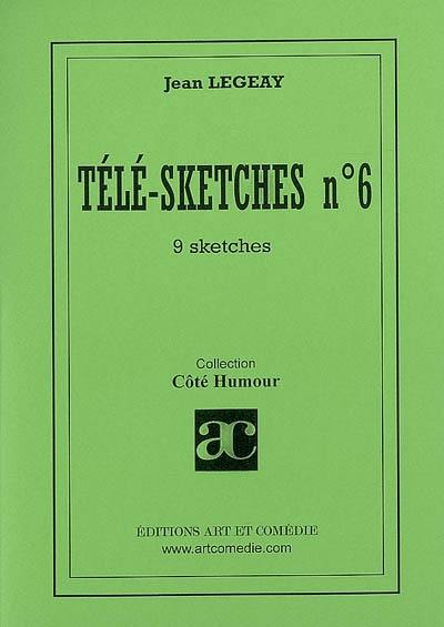 Télé-sketches. Vol. 6. 9 sketches