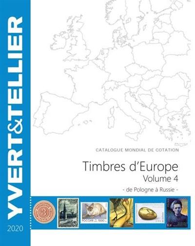 Catalogue de timbres-poste : cent vingt-quatrième année : Europe. Vol. 4. Pologne à Russie : 2020
