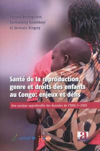 Santé de la reproduction, genre et droit des enfants au Congo : enjeux et défis : une analyse approfondie des données de l'EDSC-I-2005