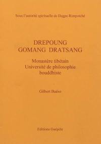 Drépoung Gomang dratsang : monastère tibétain, université de philosophie bouddhiste